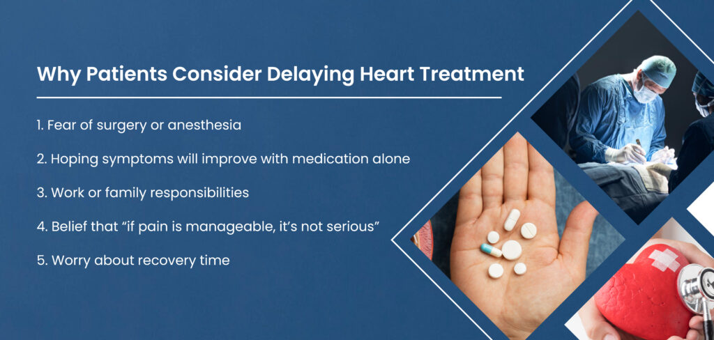 patients consider delaying heart treatment