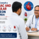 When to Consult a Cardiac and Vascular Surgeon in Mumbai