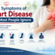 Silent Symptoms of Heart Disease That Most People Ignore